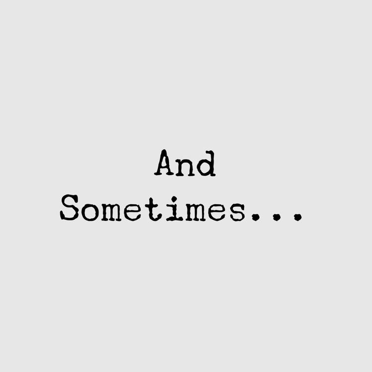 And-Sometimes